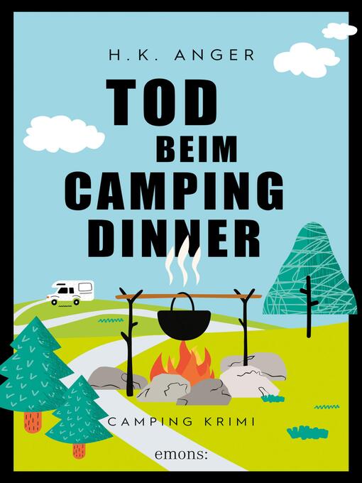 Title details for Tod beim Camping-Dinner by H. K. Anger - Available